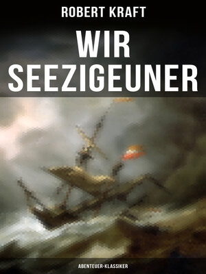cover image of Wir Seezigeuner (Abenteuer-Klassiker)